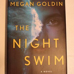 The Night Swim by Megan Goldin - Hardcover Thriller Novel